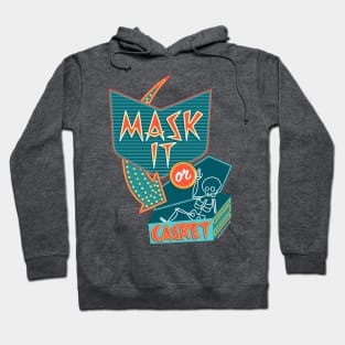 Mask It or Casket Hoodie